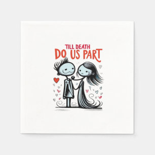 Till Death Do Us Part - Classic Napkins