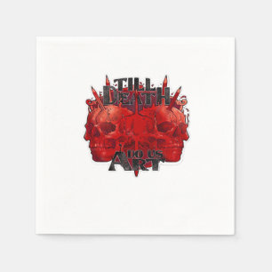 Till Death Do Us Part Classic – Skeleton Slogan Napkins