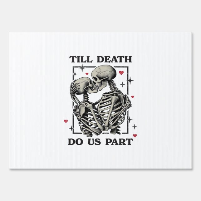 Till Death Do Us Part Classic – Skeleton Slogan Sign (Front)