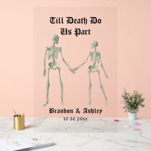 Till Death Do Us Part Elegant Skeletons Acrylic Sign