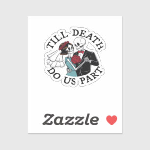 Till Death Do Us Part Essential – Sloth Meets Reap Sticker