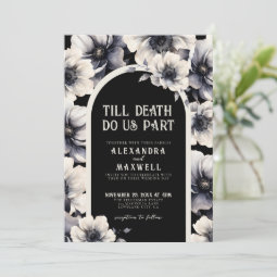 Till Death Do Us Part Floral Wedding Invitation | Zazzle
