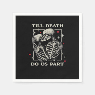 Till Death Do Us Part – Funny Halloween Slogan Napkins
