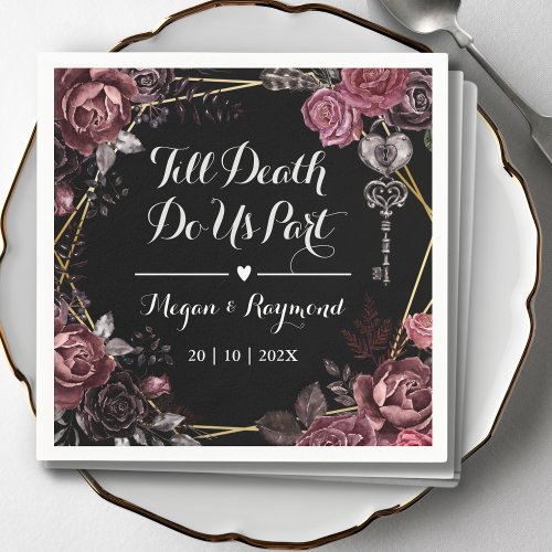 Till Death Do Us Part  Gothic Black Dark Wedding Napkins