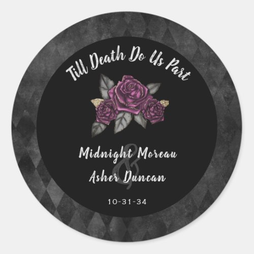 Till Death Do Us Part Gothic Rose Black Wedding Classic Round Sticker