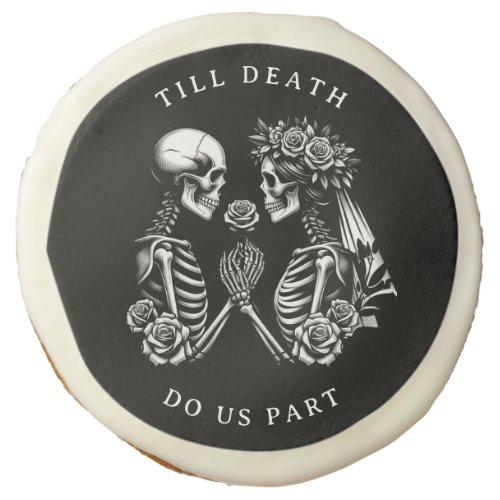 Till Death Do Us Part Gothic Wedding Sugar Cookie