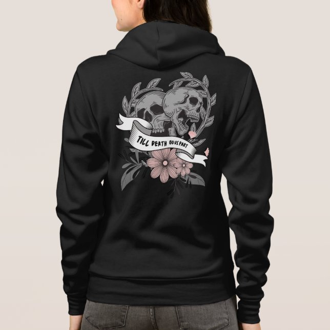 Till death do us part I gray pink  skull flowers   Hoodie (Back)