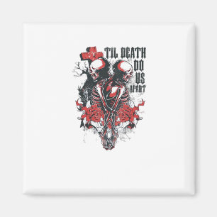 Till Death Do Us Part – Minimalist Skeleton Art Fo Magnet