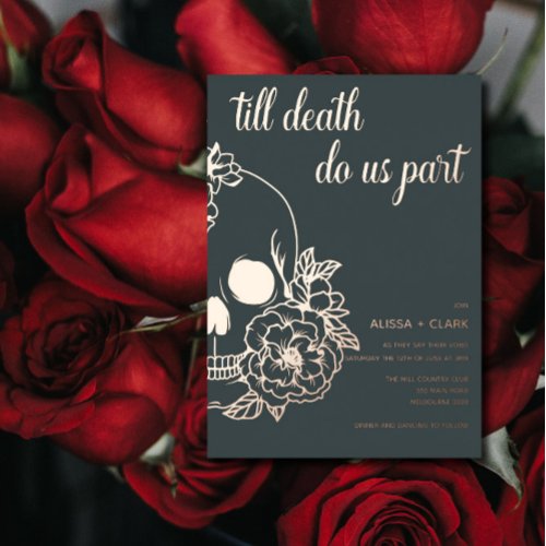 Till Death Do Us Part Modern Skull Wedding Foil In Foil Invitation