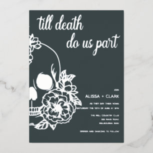 Till Death Do Us Part Modern Skull Wedding  Foil Invitation