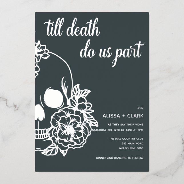 Till Death Do Us Part Modern Skull Wedding  Foil Invitation (Front)