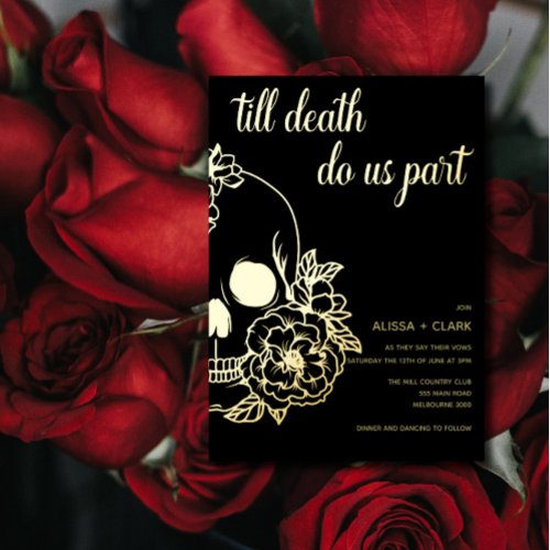Till Death Do Us Part Modern Skull Wedding  Foil Invitation