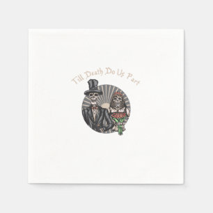 Till Death Do Us Part - Newlywed Skull Married Cou Napkins