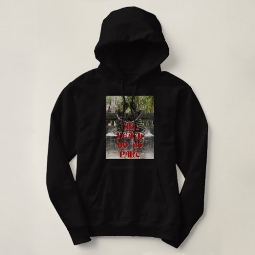 Till Death Do Us Part  Nong Khai Thailand Hoodie