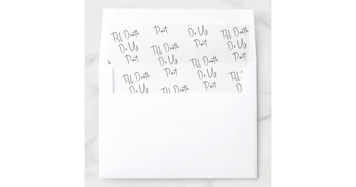 Till Death Do Us Part Script White Envelope Liner | Zazzle
