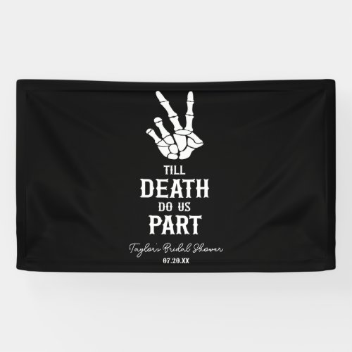 Till Death Do Us Part Skeleton Bridal Shower Banner