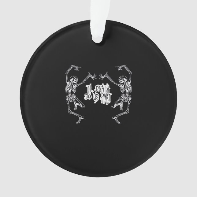Till Death Do Us Part Skeleton Design Ornament (Front)