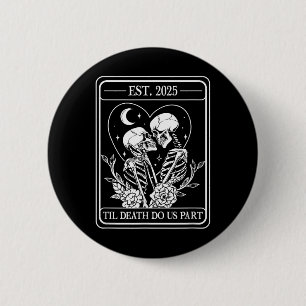 Till Death Do Us Part Skeleton Gothic Wedding Matc Button