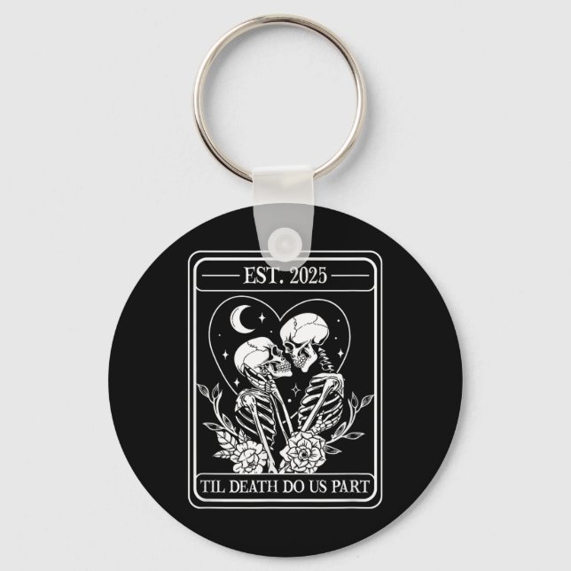 Till Death Do Us Part Skeleton Gothic Wedding Matc Keychain (Front)