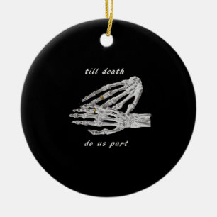 Till Death Do Us Part Skeleton Hands Quote (Black Ceramic Ornament