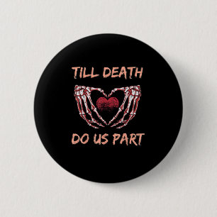 Till Death Do Us Part Skeleton Heart Hands Valenti Button