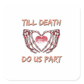 Till Death Do Us Part Skeleton Heart Hands Valenti Square Sticker