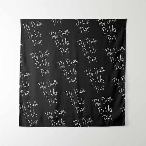 Till Death Do Us Part Skeleton Script Black Tapestry