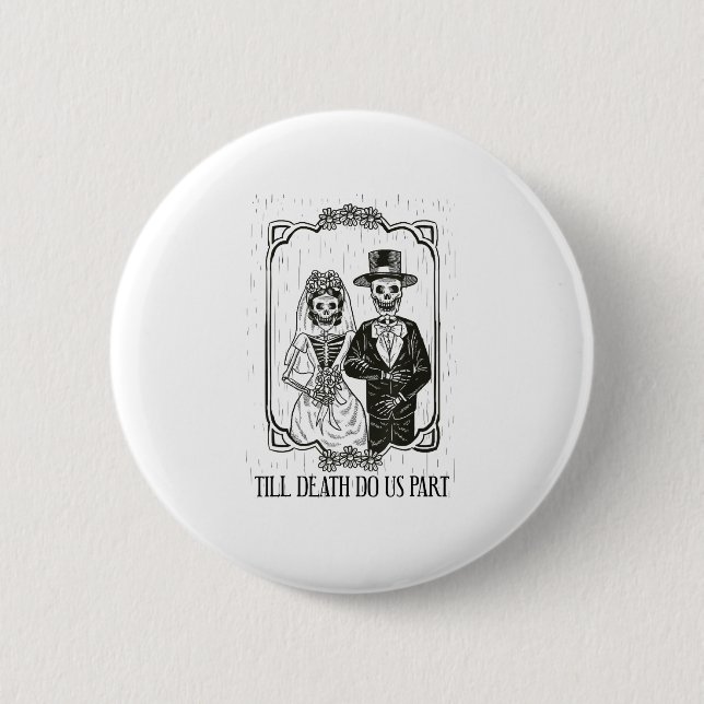 Till Death Do Us Part Skeleton Wedding Couple – Button (Front)