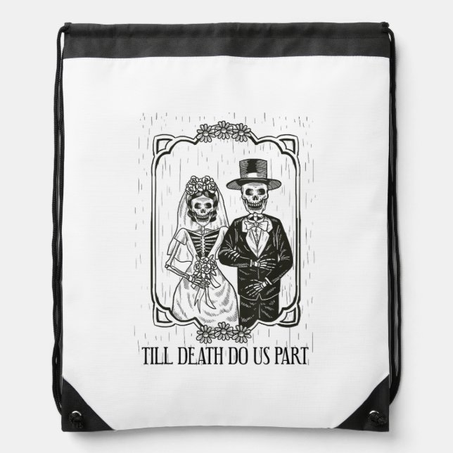 Till Death Do Us Part Skeleton Wedding Couple – Drawstring Bag (Front)
