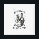 Till Death Do Us Part Skeleton Wedding Couple – Magnet<br><div class="desc">Till Death Do Us Part Skeleton Wedding Couple – A hauntingly beautiful wedding couple design perfect for gothic celebrations. Showcases eternal devotion with a touch of dark humor. Ideal for weddings,  spooky anniversaries,  or Halloween lovers.</div>