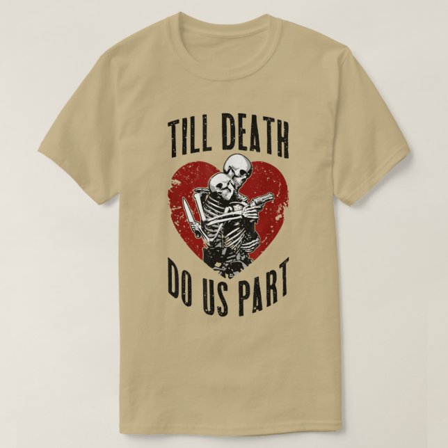 Till Death Do Us Part Skeleton Wedding Couple Vale T-Shirt (Design Front)