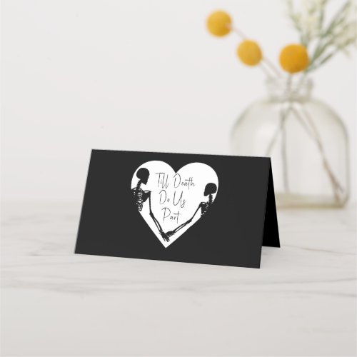 Till Death Do Us Part Skeleton Wedding White Place Card