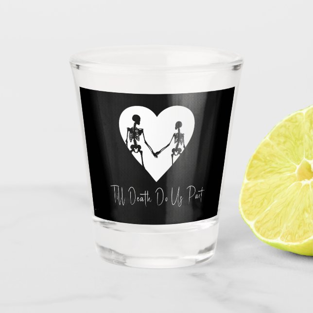 Till Death Do Us Part Skeleton White Shot Glass (Front)
