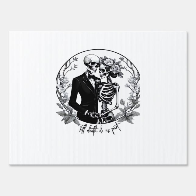 Till Death Do Us Part Skeletons Classic – Funny Bo Sign (Front)