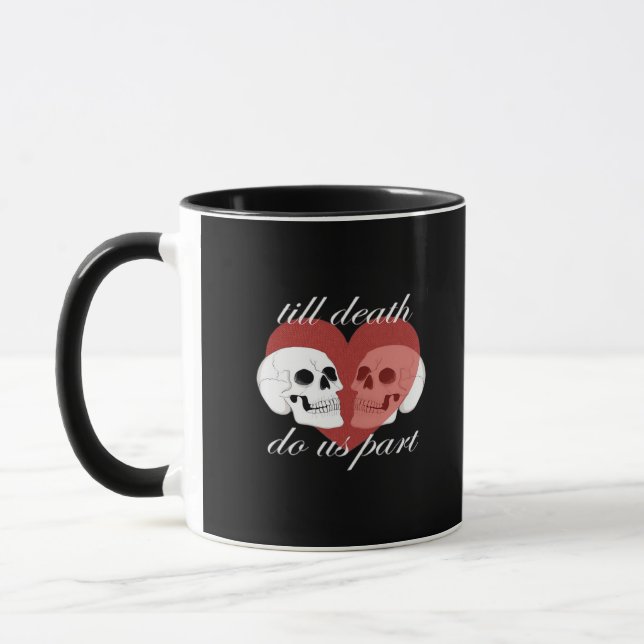 Till Death Do Us Part Skull Quote Classic Mug (Left)