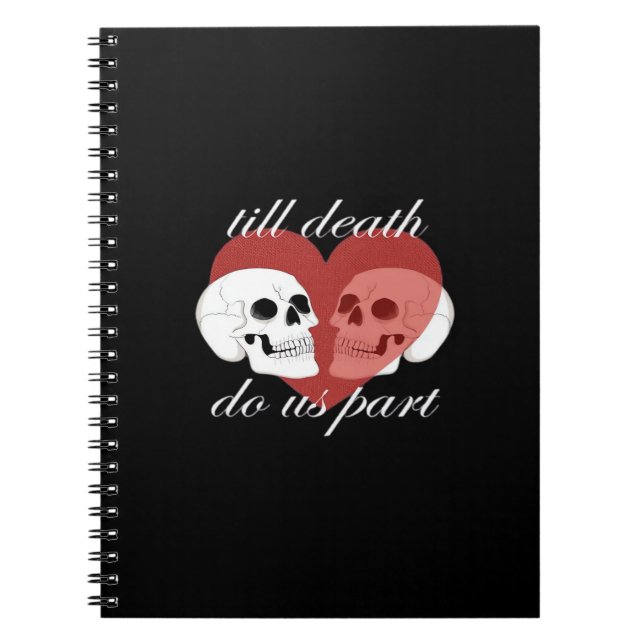 Till Death Do Us Part Skull Quote Classic Notebook (Front)