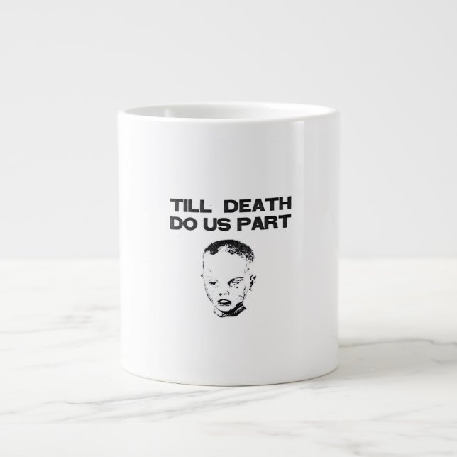 Till Death Do Us Part Sloth Classic Design Giant Coffee Mug (Front)