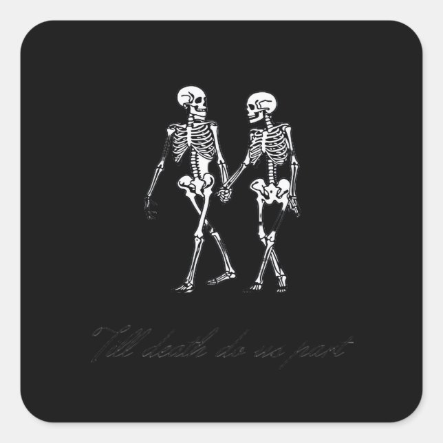 Till Death Do Us Part To The Grave Classic Design Square Sticker (Front)