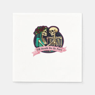 Till Death Do Us Part Valentine Art – Spooky Cute Napkins