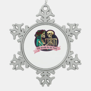 Till Death Do Us Part Valentine Art – Spooky Cute Snowflake Pewter Christmas Ornament