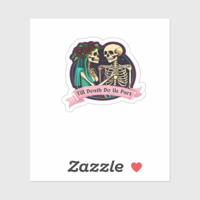 Till Death Do Us Part Valentine Art – Spooky Cute  Sticker (Sheet)