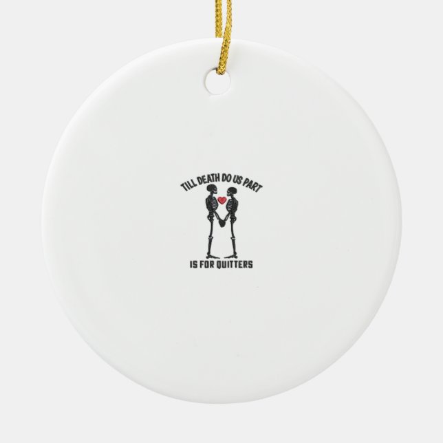 Till Death Do Us Part Valentine Minimal Aesthetic Ceramic Ornament (Front)