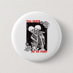 Till Death Do Us Part Wedding Skeleton Couple Vale Button