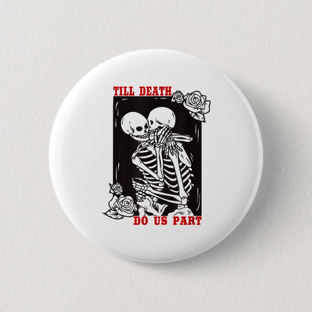 Till Death Do Us Part Wedding Skeleton Couple Vale Button (Front)