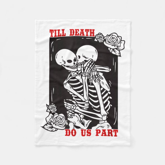 Till Death Do Us Part Wedding Skeleton Couple Vale Fleece Blanket (Front)
