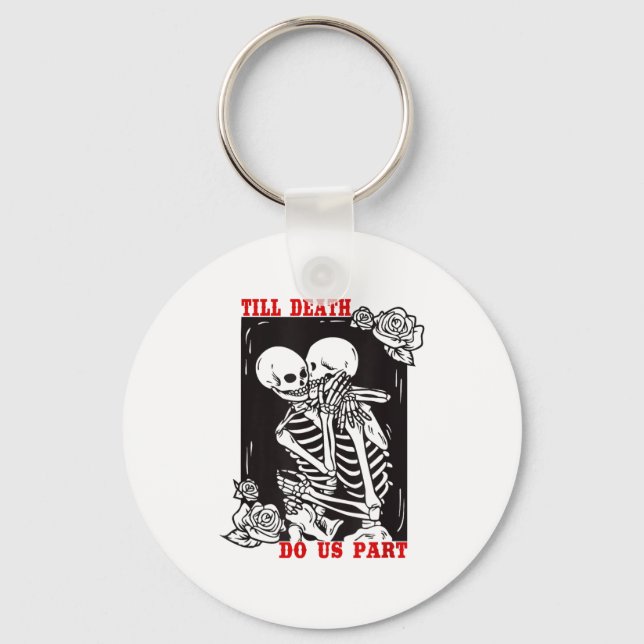 Till Death Do Us Part Wedding Skeleton Couple Vale Keychain (Front)