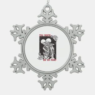Till Death Do Us Part Wedding Skeleton Couple Vale Snowflake Pewter Christmas Ornament