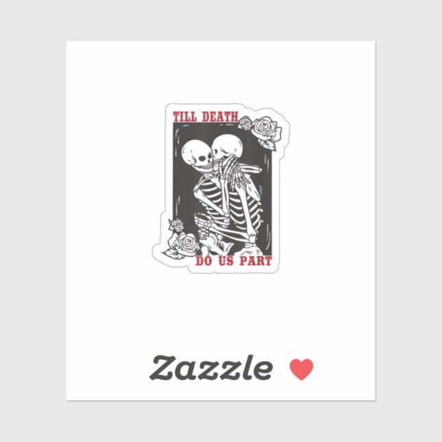 Till Death Do Us Part Wedding Skeleton Couple Vale Sticker (Sheet)