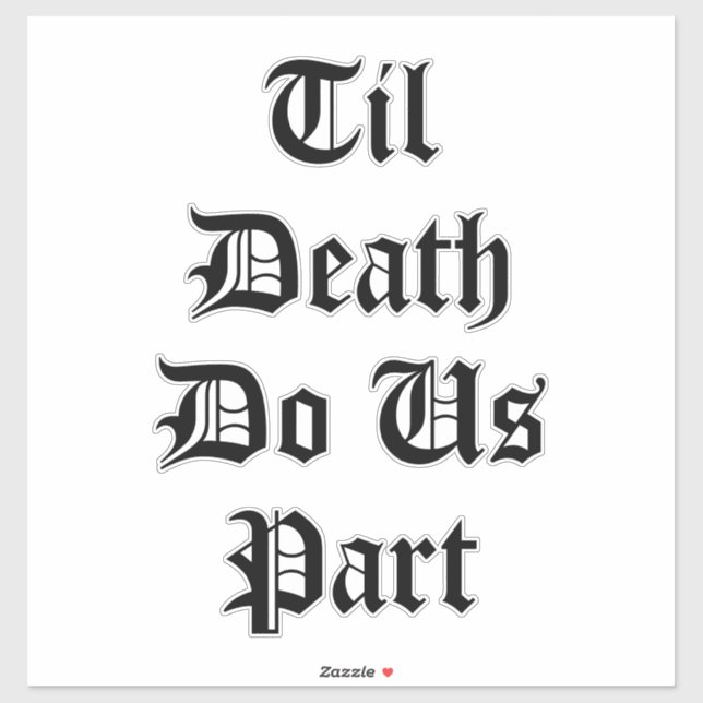 Till Death Do Us Part Wedding Sticker (Sheet)