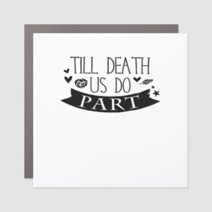 Till Death Do Us Part Wedding Vows Classic Car Magnet